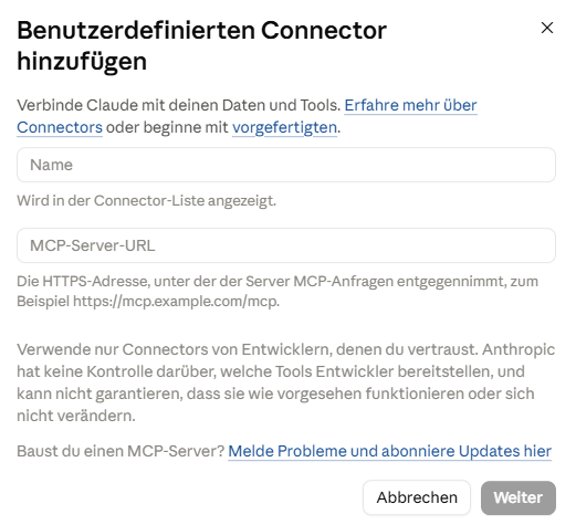 Claude: Dialog Benutzerdefinierten Connector hinzufügen mit Name und MCP-Server-URL